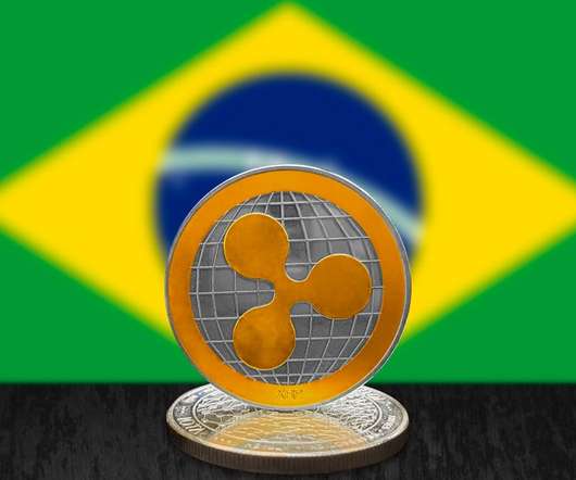 Ripple официально запустила Ripple Payments в Бразилии Ripple официально запустила Ripple Payments в Бразилии